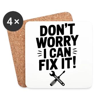 Don't Worry I Can Fix It! - Coasters (set of 4) - white - Front
