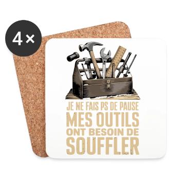  Je Ne Fais Ps De Pause Mes Outils Ont Besoin De - Untersetzer (4er-Set) - Weiß - Vorne