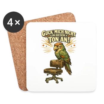 Guck mich nicht in diesem Ton an, lustiger Vogel - Untersetzer (4er-Set) - Weiß - Vorne