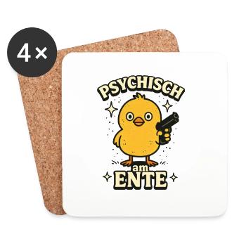 Psychisch Am Ente Lustiger Spruch - Untersetzer (4er-Set) - Weiß - Vorne