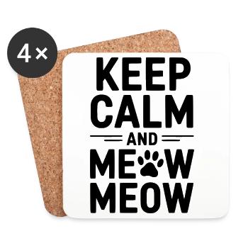 Reste calme et miaou, miaou. - Dessous de verre (lot de 4) - blanc - Devant