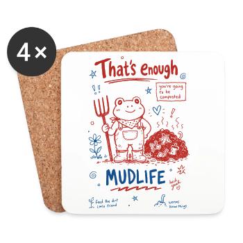 Urban Gardening Thats Enough Mudlife - Coasters (set of 4) - white - Front