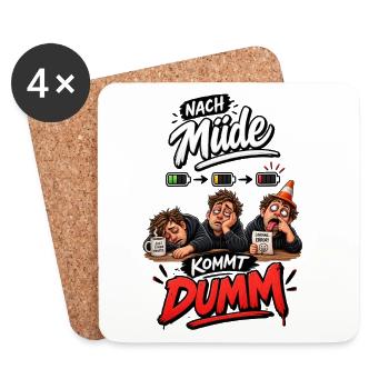 Nach Müde Kommt Dumm - Untersetzer (4er-Set) - Weiß - Vorne