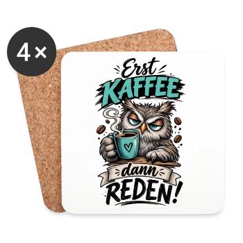 Erst Kaffee, dann reden! - Untersetzer (4er-Set) - Weiß - Vorne