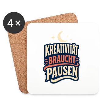 Kreativität braucht Pausen – Kreativ Spruch - Untersetzer (4er-Set) - Weiß - Vorne