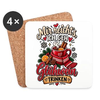 Mir reichts ich geh Glühwein trinken Geschenk - Untersetzer (4er-Set) - Weiß - Vorne
