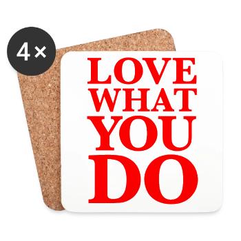 Love What You Do– Weisheit, Motivation, rot - Untersetzer (4er-Set) - Weiß - Vorne