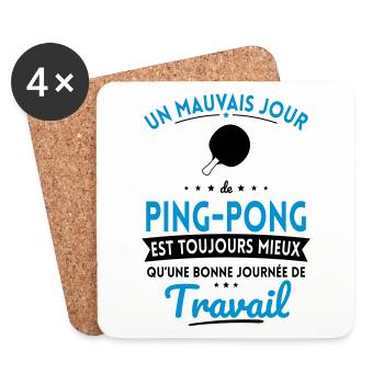 Mauvais jour ping-pong mieux que journée travail - Dessous de verre (lot de 4) - blanc - Devant