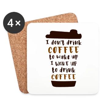 I don't drink coffee to wake up - Coasters (set of 4) - white - Front