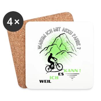 Warum ich mit AKKU fahre? Weil ich es KANN!E-Bike - Untersetzer (4er-Set) - Weiß - Vorne