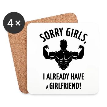 Sorry Girls, I Already Have A Girlfriend! - Untersetzer (4er-Set) - Weiß - Vorne