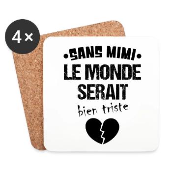 Sans mimi le monde serait bien triste t-shirt - Dessous de verre (lot de 4) - blanc - Devant