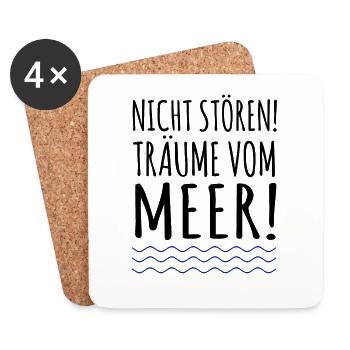 Nicht stören! Träume vom Meer! Meer-Sehnsucht - Untersetzer (4er-Set) - Weiß - Vorne