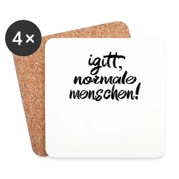 Igitt Normale Menschen! - Untersetzer (4er-Set) - Weiß - Vorne