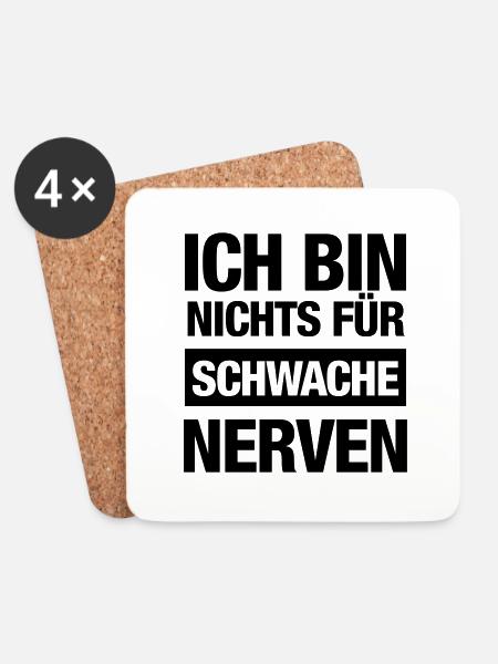 Ich bin nichts für schwache Nerven (Spruch) - Untersetzer (4er-Set) - Weiß