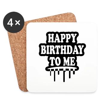 Cool Happy Birthday To Me Design - Coasters (set of 4) - white - Front