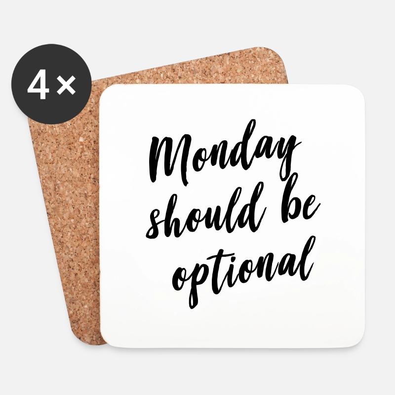 Monday should be optional - Coasters (set of 4) - white