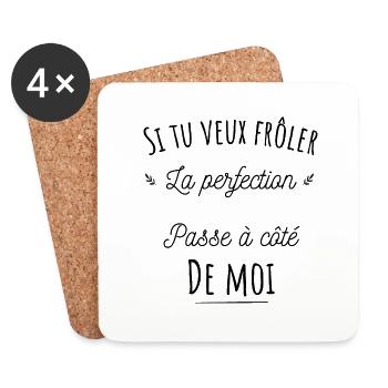 Si tu veux frôler la perfection passe à côté moi - Dessous de verre (lot de 4) - blanc - Devant