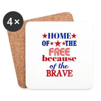 Home Of The Free Because Of The Brave - Coasters (set of 4) - white - Front