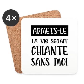 sans moi la vie serait chiante - Dessous de verre (lot de 4) - blanc - Devant