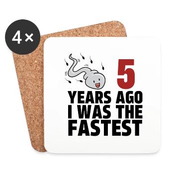 5 Years Ago I Was The Fastest - Coasters (set of 4) - white - Front