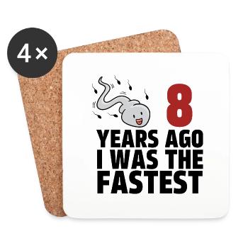 8 Years Ago I Was The Fastest - Coasters (set of 4) - white - Front