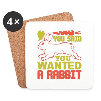 YOU SAID YOU WANTED A RABBIT FUNNY - Coasters (set of 4) - white - Front
