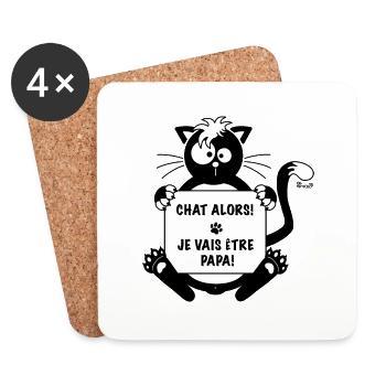 Chat Alors! Je vais être Papa! Futur papa, cadeau - Dessous de verre (lot de 4) - blanc - Devant