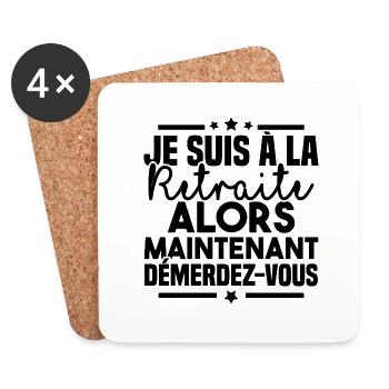 À la retraite alors maintenant démerdez vous - Dessous de verre (lot de 4) - blanc - Devant