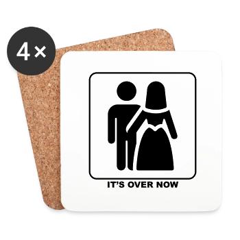 Cool "It's Over Now" design for him and her - Coasters (set of 4) - white - Front