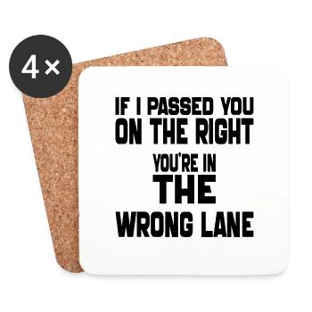 if i Passed You On The Right You're in The Wrong L - Dessous de verre (lot de 4) - blanc - Devant