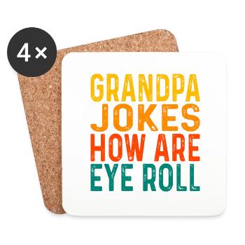 Grandpa Jokes Are How Eye Roll Funny Dad Jokes - Untersetzer (4er-Set) - Weiß - Vorne