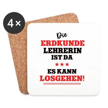 Die Erdkunde Lehrerin ist da Geographie Schule Geo - Untersetzer (4er-Set) - Weiß - Vorne