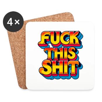 Fuck This Shit - Pas de froid, pas de filtre - Dessous de verre (lot de 4) - blanc - Devant