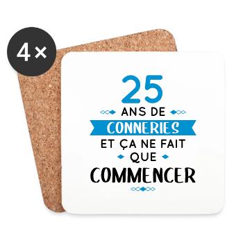 Anniversaire 25 ans - 25 ans de conneries - Dessous de verre (lot de 4) - blanc - Devant
