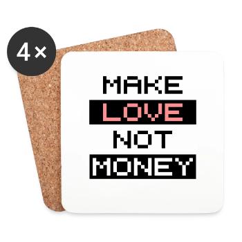 Make Love Not Money - Untersetzer (4er-Set) - Weiß - Vorne
