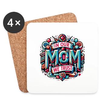 Mama vertrauen wir Mami hat unser Vertrauen - Untersetzer (4er-Set) - Weiß - Vorne