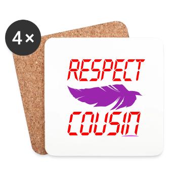 Respect Cousin - Coasters (set of 4) - white - Front