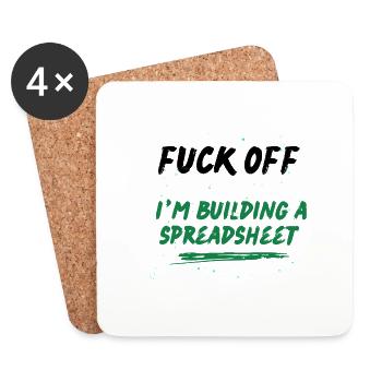 Fuck Off I'm Building a Spreadsheet - Coasters (set of 4) - white - Front