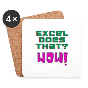 Excel does that? WOW! - Coasters (set of 4) - white - Front