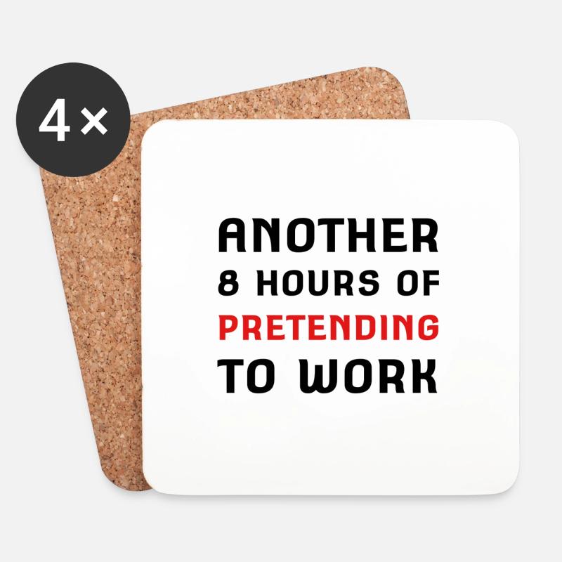 Weitere 8 Stunden vorgeben, zu arbeiten - Untersetzer (4er-Set) - Weiß