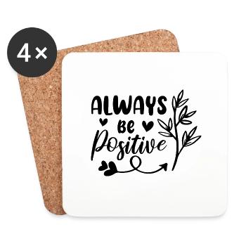 Always Be Positive - Coasters (set of 4) - white - Front
