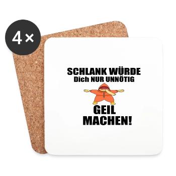 Schlank würde dich nur unnötig Geil machen 202 Ide - Untersetzer (4er-Set) - Weiß - Vorne