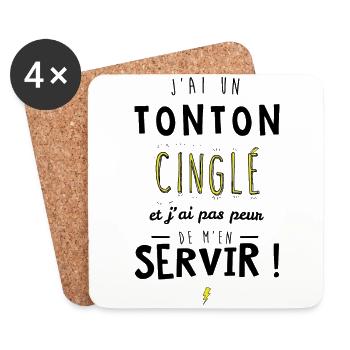 J'ai un tonton cinglé et je peux m'en servir - Dessous de verre (lot de 4) - blanc - Devant
