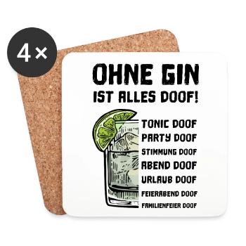 Ohne Gin ist alles doof! Gin und Tonic Sprüche - Untersetzer (4er-Set) - Weiß - Vorne