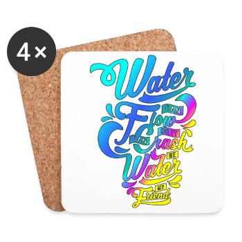 Water can flow or…! Stylisches Schrift-Motiv! - Untersetzer (4er-Set) - Weiß - Vorne