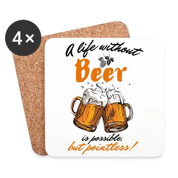Une vie sans bière est possible mais inutile-étroite. - Dessous de verre (lot de 4) - blanc - Devant