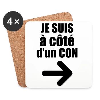 Je suis à côté d'un con ! - Dessous de verre (lot de 4) - blanc - Devant