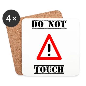 PANNEAU. NE PAS TOUCHER. DANGER. HUMOUR. DRÔLE - Dessous de verre (lot de 4) - blanc - Devant