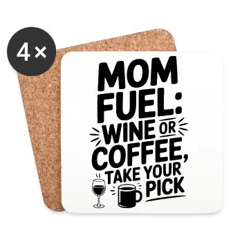 Mom Fuel: Wein oder Kaffee wählen Sie aus - Untersetzer (4er-Set) - Weiß - Vorne